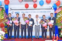 Bảo hiểm Hàng không (VNI) khai trương công ty thành viên tại Bà Rịa – Vũng Tàu